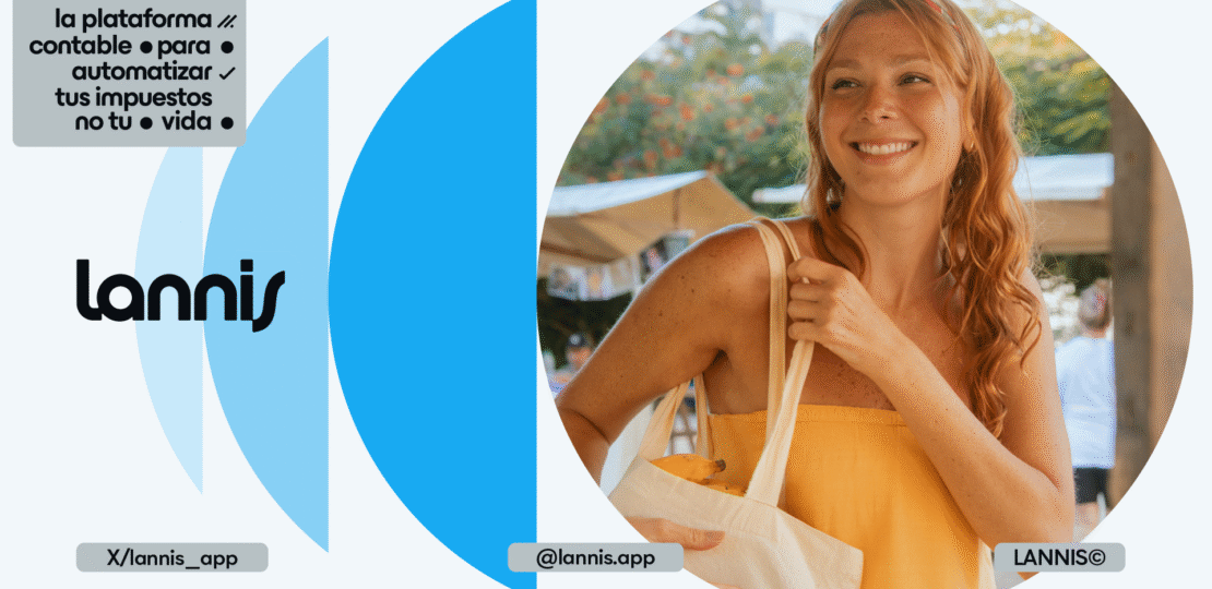 Lannis – La plataforma contable para automatizar tus impuestos, no tu vida